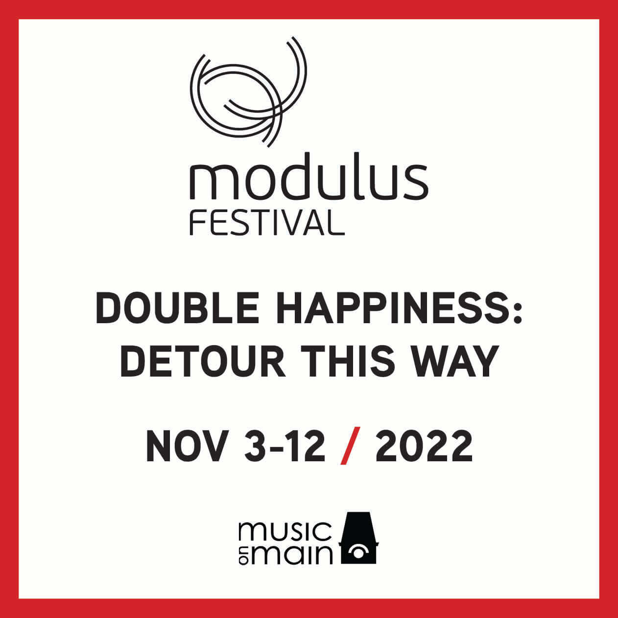 Double Happiness: Detour This Way - Music on Main