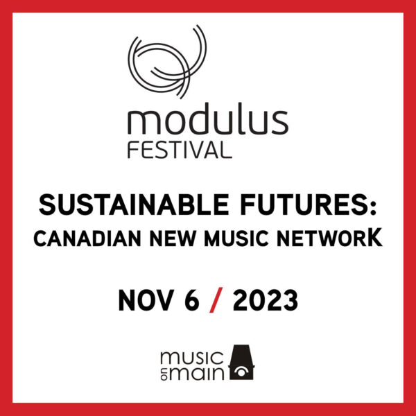 Sustainable Futures: Canadian New Music Network