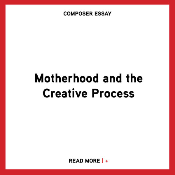 Composer Essays Featured Image Motherhood