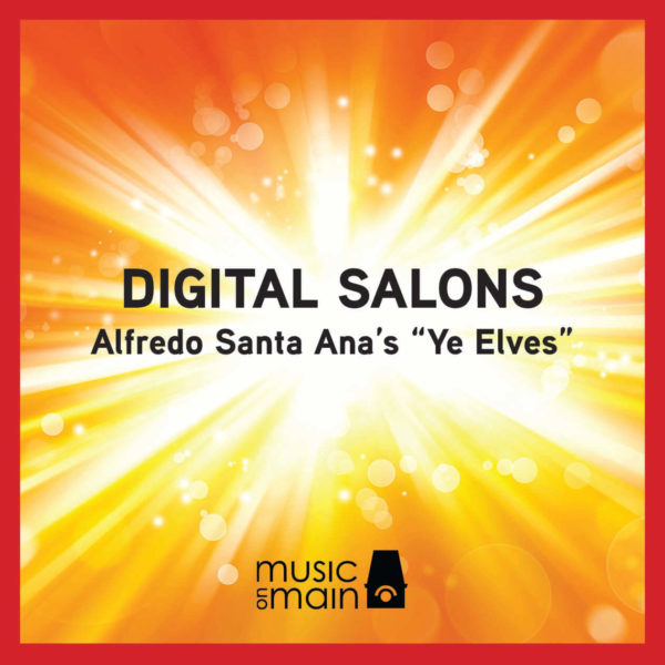 Alfredo Santa Ana's "Ye elves"